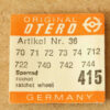 OTERO 70 PART 415 Sperrad, Ratchet Whell, 70 71 72 73 74 712 722 740 742 744 NOS