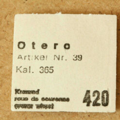 OTERO 365 Part 420, KRONRAD, Crown Wheel, Roue de couronnme OTTO / EPPLE NOS