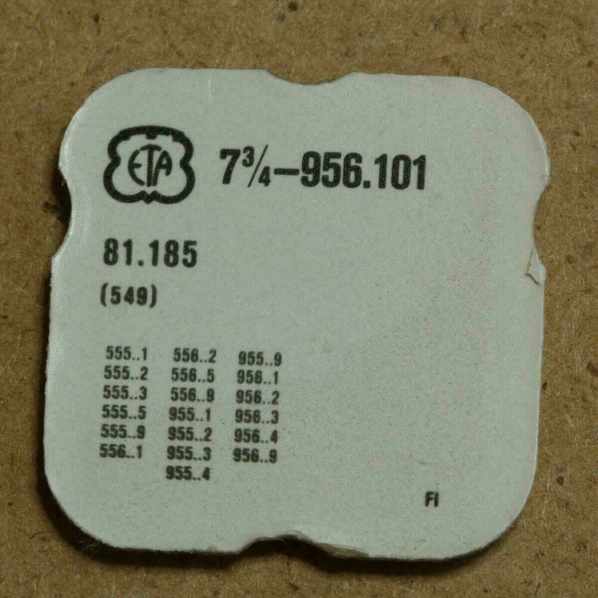 ETA 956.101 PART 549, Calibrated parts, Ref. 81.185, 555.xx1 - 956.xx9 - NOS -